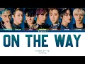NCT DREAM (엔시티드림) - On The Way (별 밤) (Han/Rom/Eng Color Coded Lyrics)