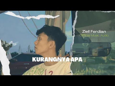 Download MP3 Ziell Ferdian - Kurangnya Apa (Official Music Audio)