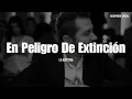 La Adictiva - En Peligro De Extinción (LETRA)