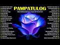 Download Lagu PAMPATULOG | ROMANTIC LOVE SONGS | COMPILATION | NON STOP MUSIC | LOVE SONGS 70s, 80s \u0026 90s
