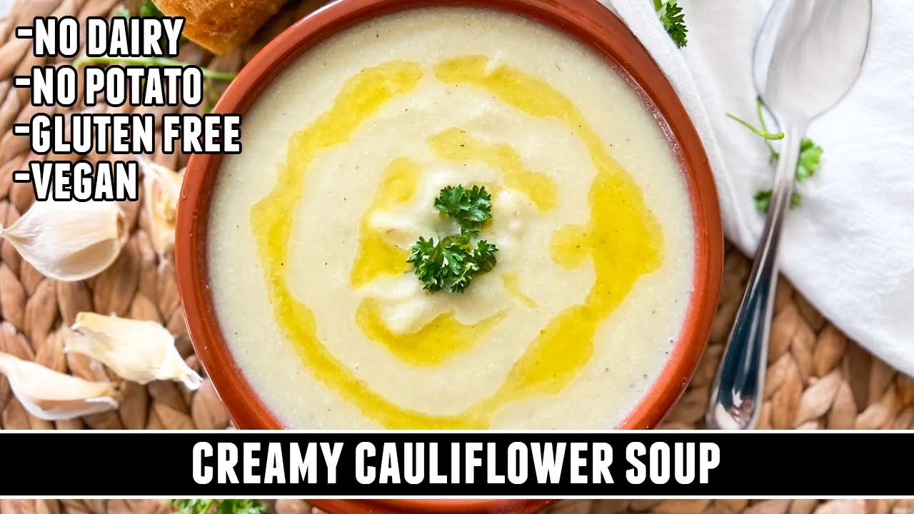 Creamy Cauliflower Soup - Without Cream   Healthy & Delicious Recipe
