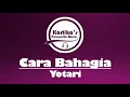 Download Lagu Yotari - Cara Bahagia (Lirik Lagu)