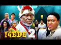 Lagu IGEDE 2- KANAYO.O.KANAYO, LIZZYGOLD ONUWAJE | 2025 latest Nigerian Nollywood movie