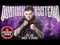 Dominik Mysterio - It Is My Time Entrance Theme