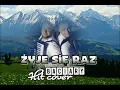 Lagu Żyje się raz - Baciary cover Zespół Muzyczny HIT Grudziądz 1080p