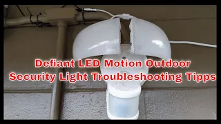 Defiant 180 Degree White LED Motion Outdoor Security Light Troubleshooting Tipps