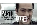 Lagu Entrando Numa Roubada, O Filme (Pastor Alex)