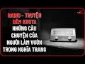 Download Lagu Radio - Truyện đêm khuya: Những câu chuyện của người làm vườn trong nghĩa trang | Jeftun