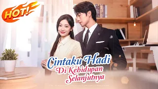  cintaku hadir di kehidupan selanjutnya ep1 11 takdir membawanya ke pelukan ceo tampan 