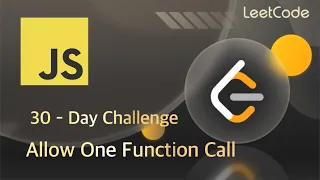 Leetcode - Allow One Function Call Javascript