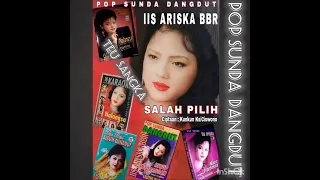 iis ariska bbr teu sangka the bhest hits pop sunda dangdut