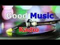 Download Lagu Good Music Radio Quality Classic Rock Internet Radio Station  #goodmusicradio #radio