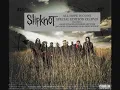 SlipKnot-'Til We Die-Audio