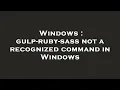 Windows gulp-ruby-sass not a recognized command in Windows