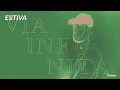 Estiva - Via Infinita