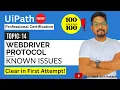 Known Issues and Limitations of Webdriver Protocol UiPath Automation Developer Professional Exam P