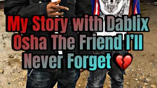 my story with dablix osha the brother i ll never forget real life story 