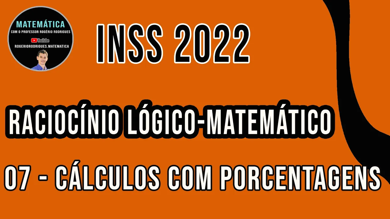 Raciocínio lógico matemático para o concurso INSS 2022 - Cálculos com porcentagens [SEM SEGREDO]