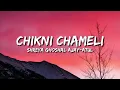 Download Lagu chikni chameli #lyrice song like subscribe share