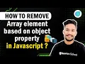 How to remove array element based on object property in Javascript