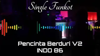Download PENCINTA BERDURI V2 INDO 86 SONGLE FUNKOT MP3
