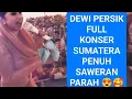 Download Lagu Dewi Persik KONSER DI SUMATERA Penuh Saweran Parah 😱😍🥰 #dewipersik #dangdut #konser 