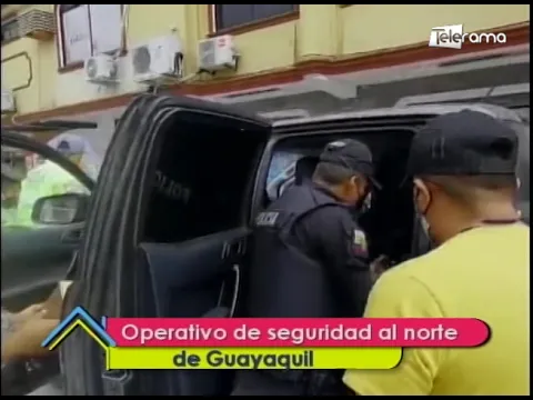 Operativo de seguridad al norte de Guayaquil