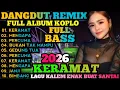 Lagu TRENDING VIRAL 2026‼️DANGDUT KOPLO REMIX LAGU KALEM ENAK BUAT TEMAN SANTAI DAN PERJALANAN SUARA JOS