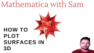 Mathematica Tutorial 19 - How to Plot Surfaces in 3D