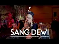 Download Lagu Sang Dewi - Titi DJ x Forte Entertainment