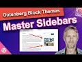 Master Sidebars With WordPress Gutenberg Block Themes
