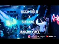 Lagu DJ NGGA DULU X BINTANG 5 X JANGAN CALL BREAKBEAT GEN Z REMIX BKB VIRAL FULLBASS