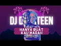 Download Lagu DJ DOORTEEN - HANYA BUAT KAU MARAH