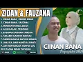 Lagu FAUZANA \u0026 ZINIDIN ZIDAN LAGU MINANG TERBARU FULL ALBUM TERPOPULER 2025 - Ciinan Bana#ontrending 🎶