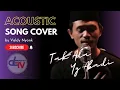 Download Lagu TAK ADA YANG ABADI - NOAH | Cover By : Valdy Nyonk