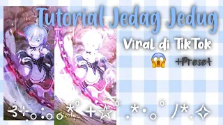 Tutorial+Preset Jedag Jedug yang viral di TikTok-!DJ Tangkis Dang BonBon