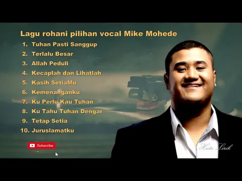 Download MP3 Lagu Rohani Pilihan Dan Populer Mike Mohede
