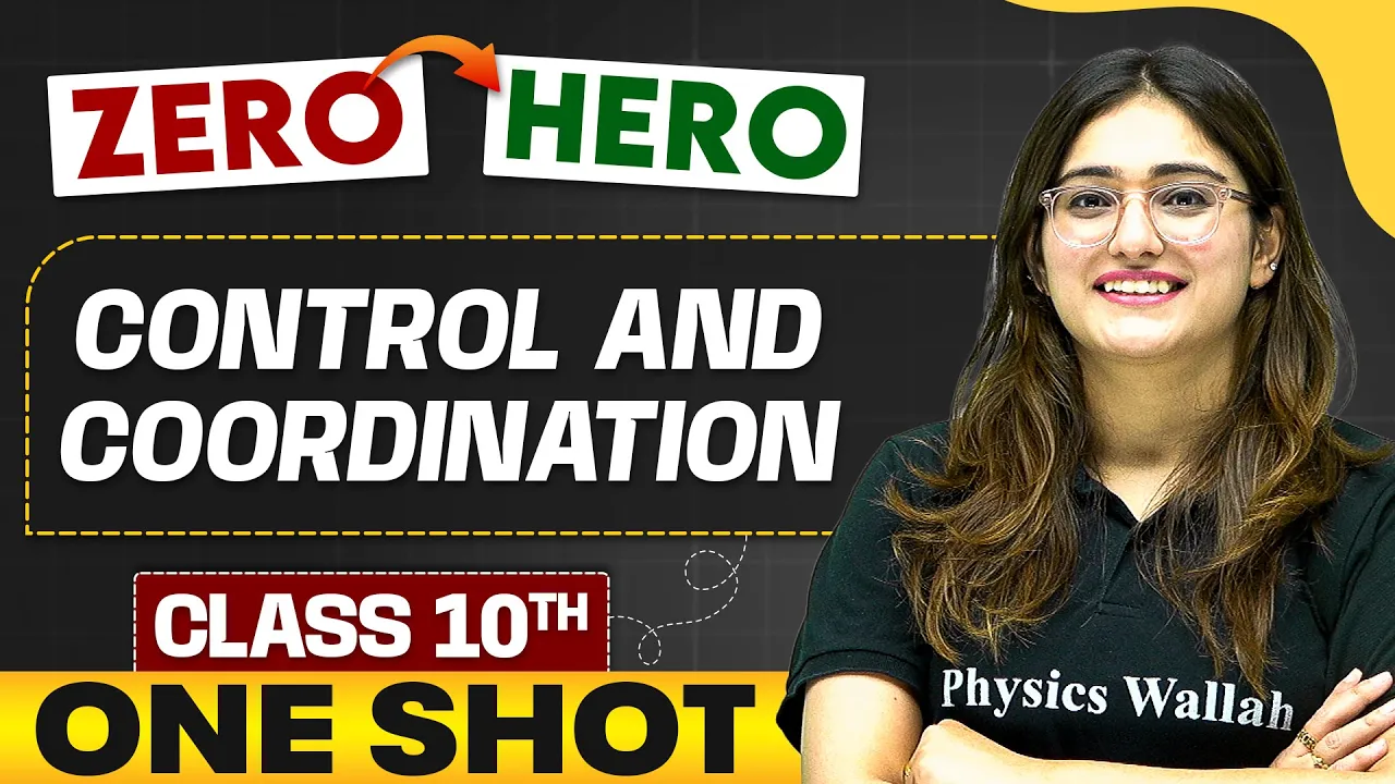 Control and Coordination | Full Chapter in ONE SHOT | Class 10th Science 🔥