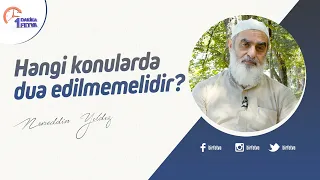 Hangi konularda dua edilmemelidir?