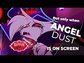 Lagu Hazbin Hotel Season 2 but only when Angel Dust is on screen