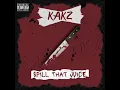 Download Lagu Kakz - Spill That Juice [Official Audio]