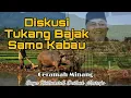 Diskusi Tukang Bajak Samo Kabau | Buya Ristawardi | Ceramah Minang #buyaristawardi #baliakkasurau