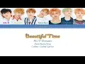 NCT Dream - Beautiful Time(너와 나) Colour Coded Lyrics (Han/Rom/Eng) by Taefiedlyrics