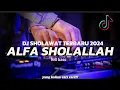 Download Lagu DJ SHOLAWAT TERBARU || ALFA SHOLALLAH || FULL BASS GLERR || COCOK BUAT CEK SOUND.