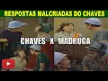 Lagu Todas as  RESPOSTAS MALCRIADAS do CHAVES contra o SEU MADRUGA
