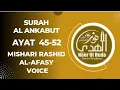 Lagu Surah Al Ankabut Ayat 45-52 by Shiekh Mishari Rashid Al-Afasy voice per page 15 liness
