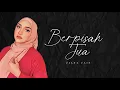 Download Lagu Ziana Zain - Berpisah Jua (Lirik)