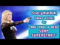 Is Stacy Haiduk a Real Soap Superstar