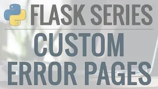 Python Flask Tutorial Full-Featured Web App Part 12 - Custom Error Pages