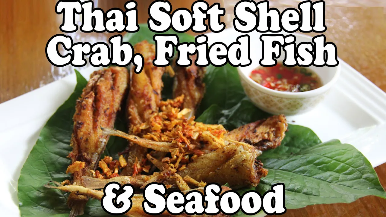 Delicious Thai Food: Soft Shell Crab, Fried Fish & Seafood at a Thai Restaurant in Thailand Vlog